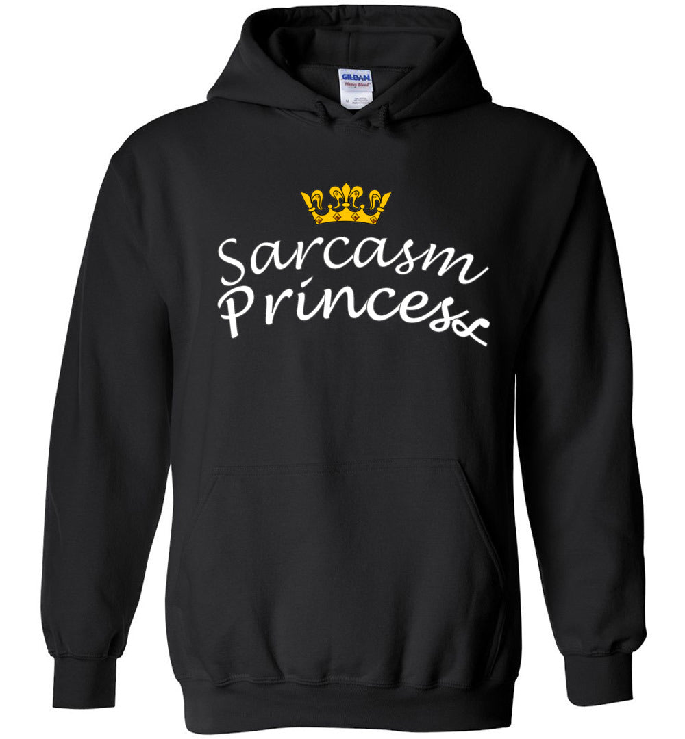 Sarcasm Princess - Graphic Hoodie - Classically Styled