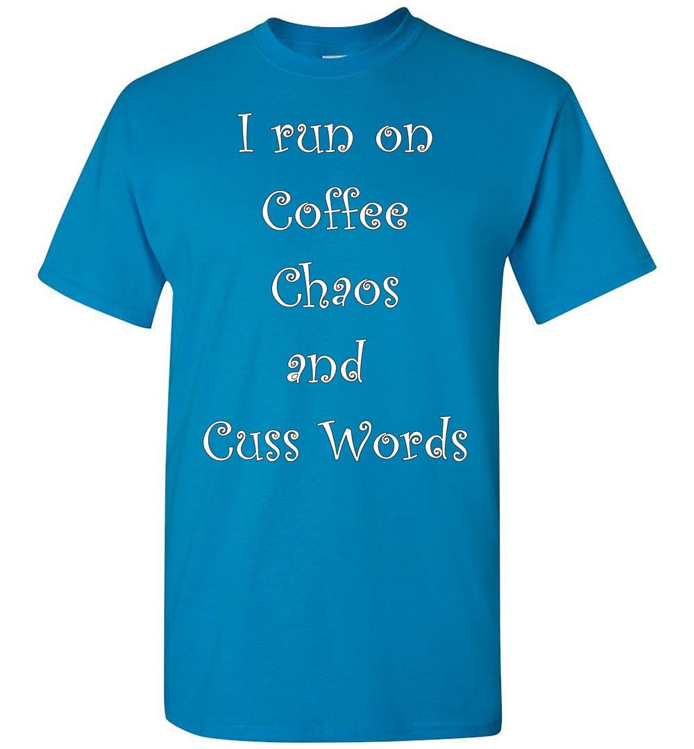 Coffee, Chaos, and Cuss WordsClassically Styled