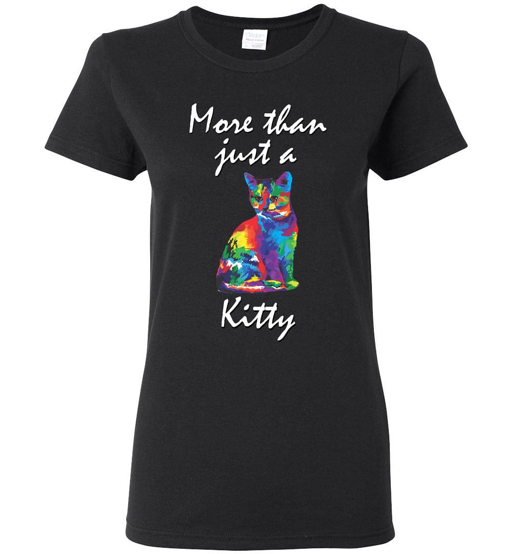 More Than Just a Kitty - Graphic T Shirt - Classically Styled