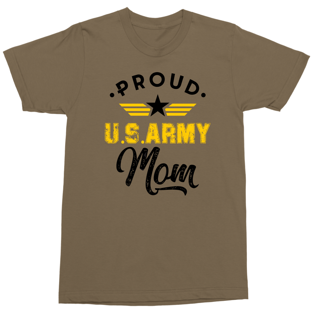 Proud US Army Mom T Shirt - Military Tan