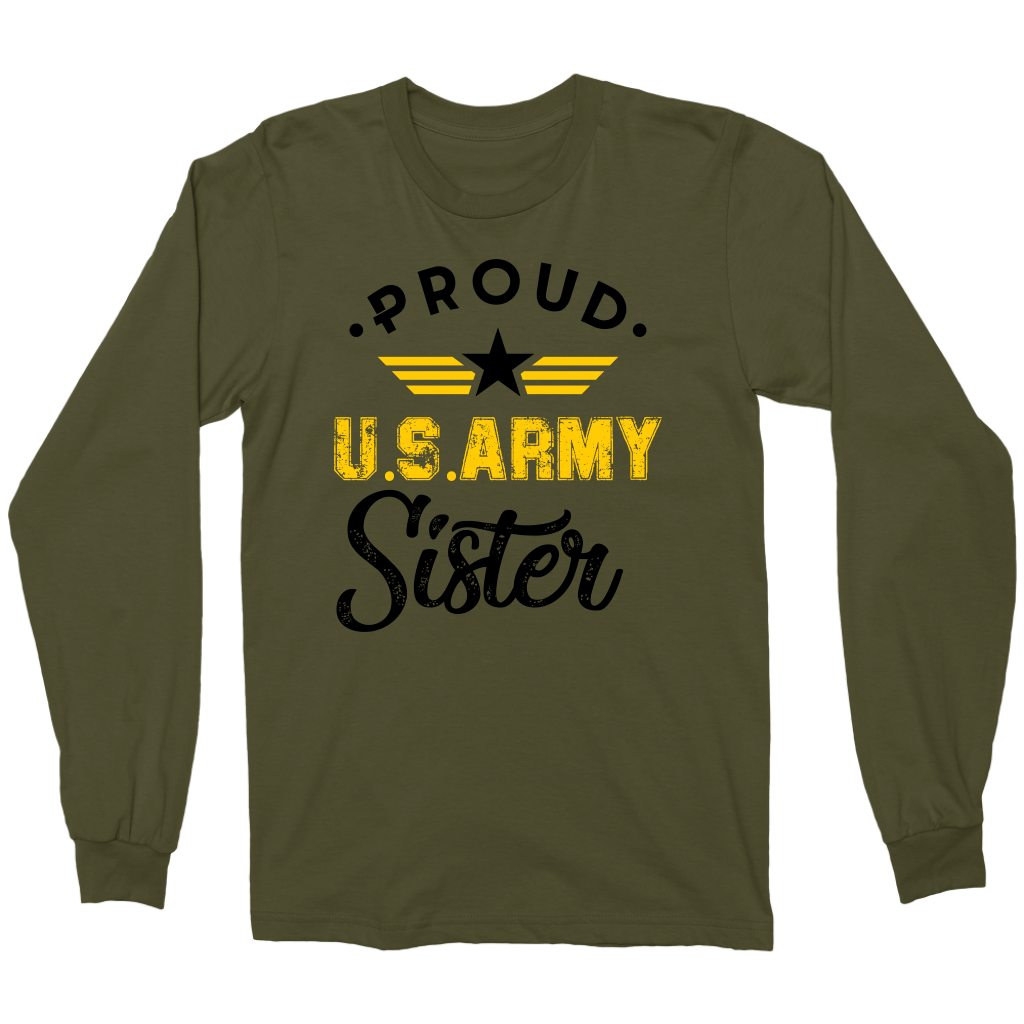 Proud US Army Sister - Grunge Print Long Sleeve freeshipping - Classically Styled