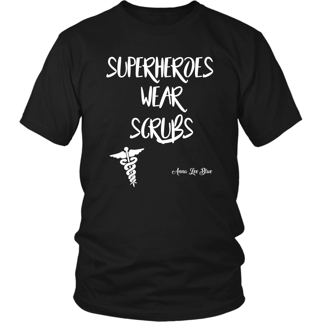 Superheroes Wear Scrubs Unisex T Shirt freeshipping - Classically Styled