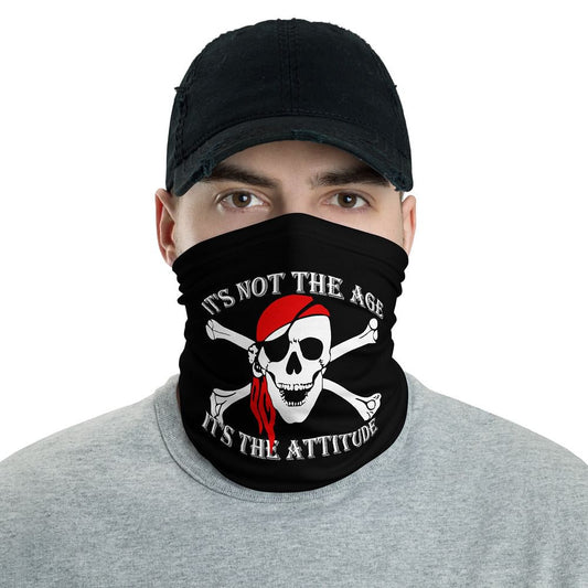 It's Not The Age, It's The Attitude Neck Gaiter freeshipping - Classically Styled