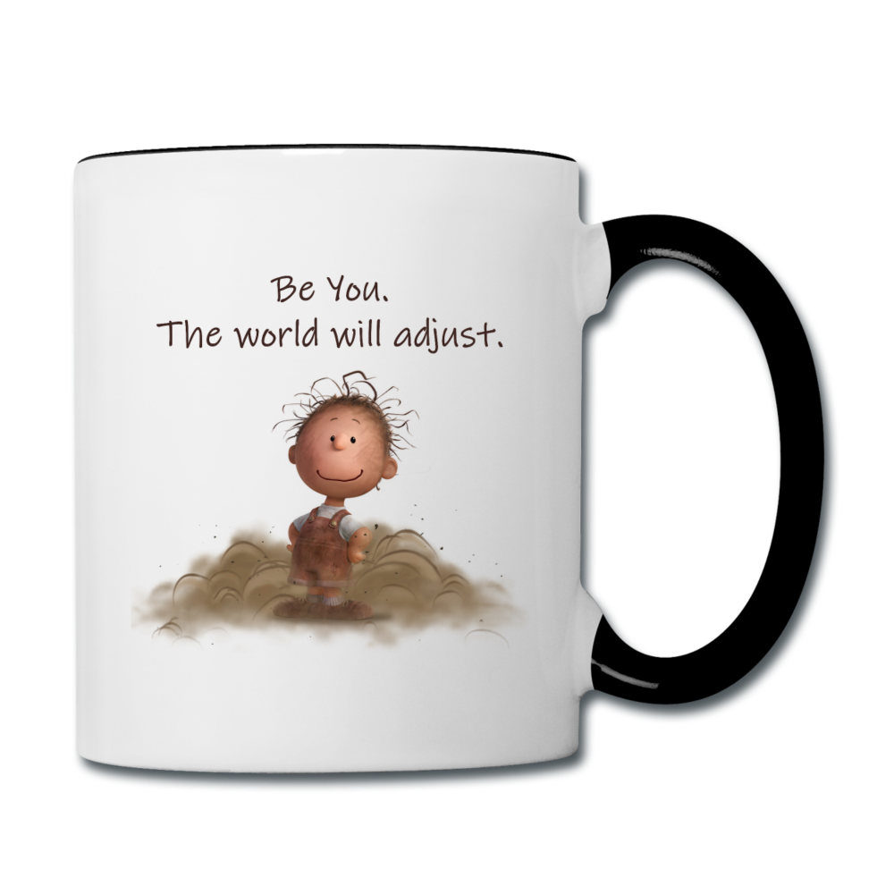 Be You. The World Will Adjust - Coffee MugClassically Styled