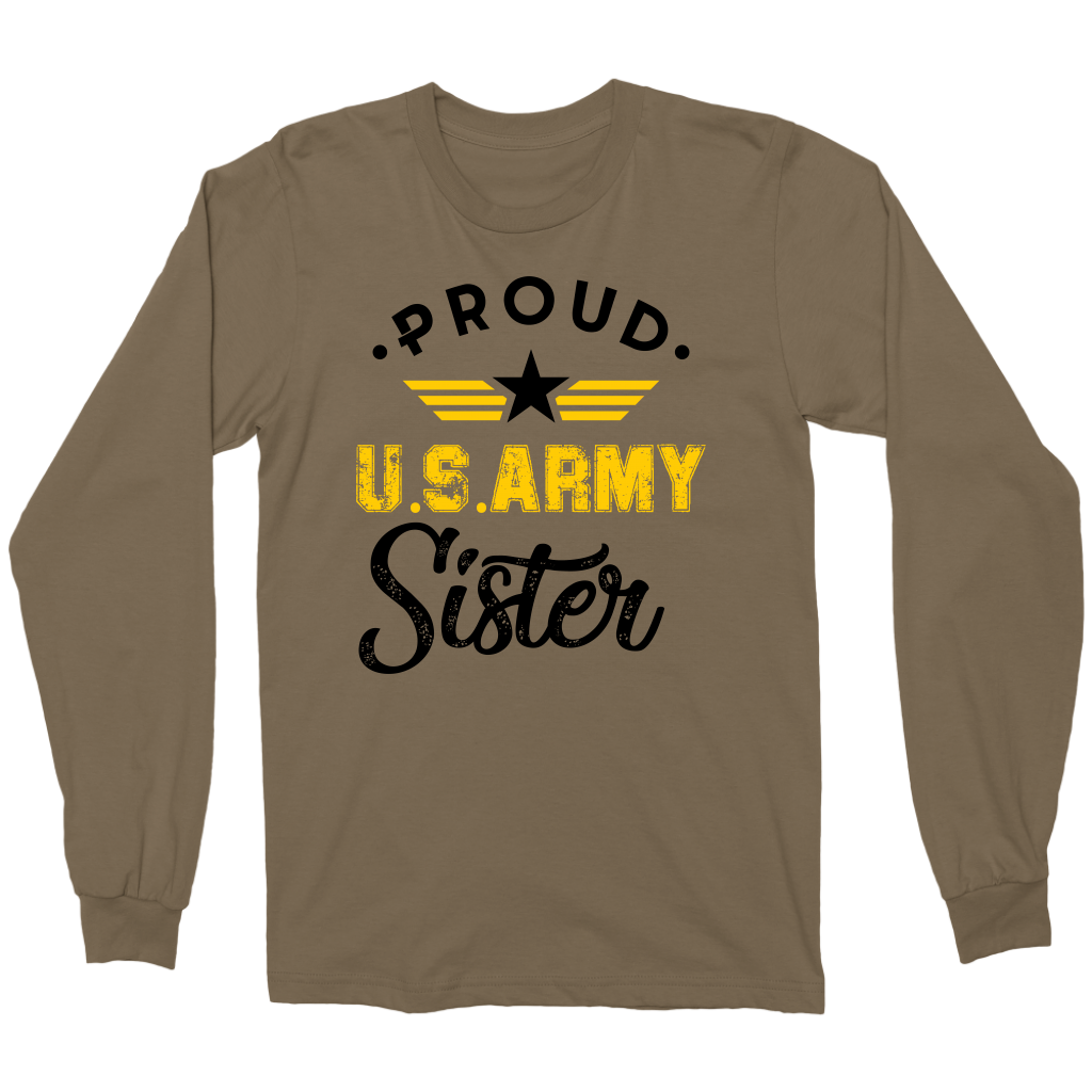 Proud US Army Sister - Grunge Print Long Sleeve freeshipping - Classically Styled
